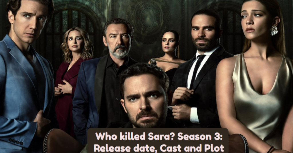 Who killed Sara Season 3