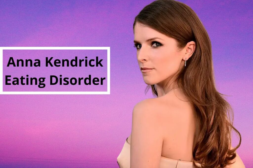 Anna Kendrick Eating Disorder: Is It True Or Not? (Latest Updates)