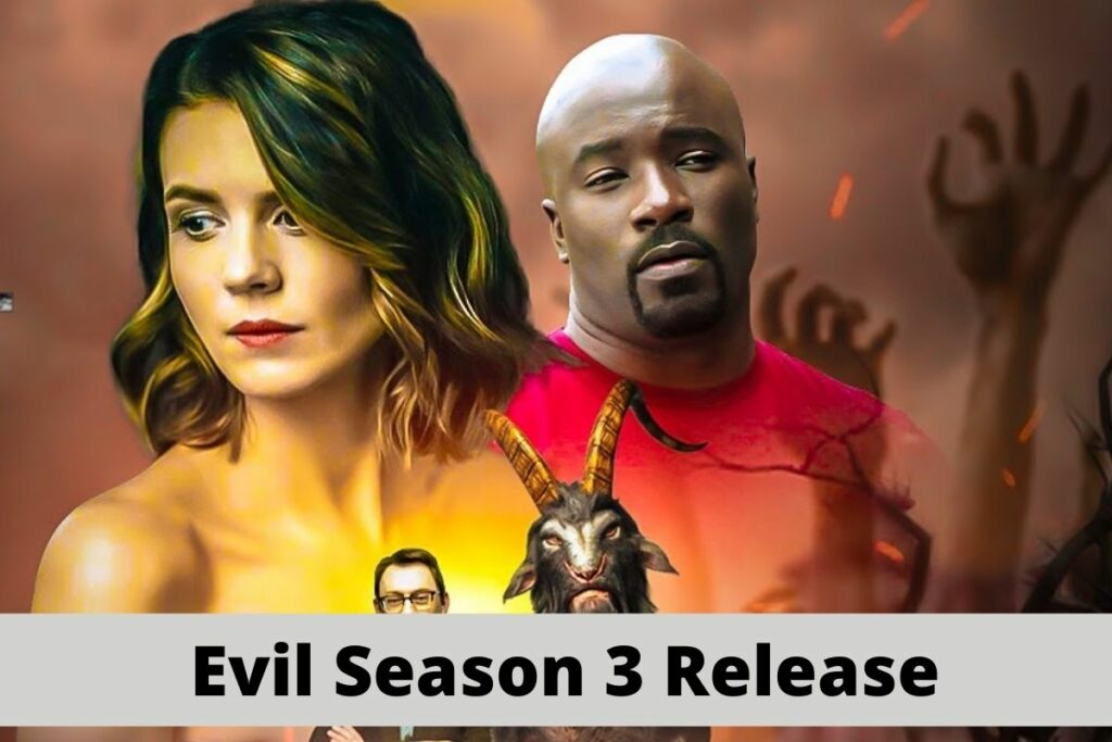 Evil Season 3Release
