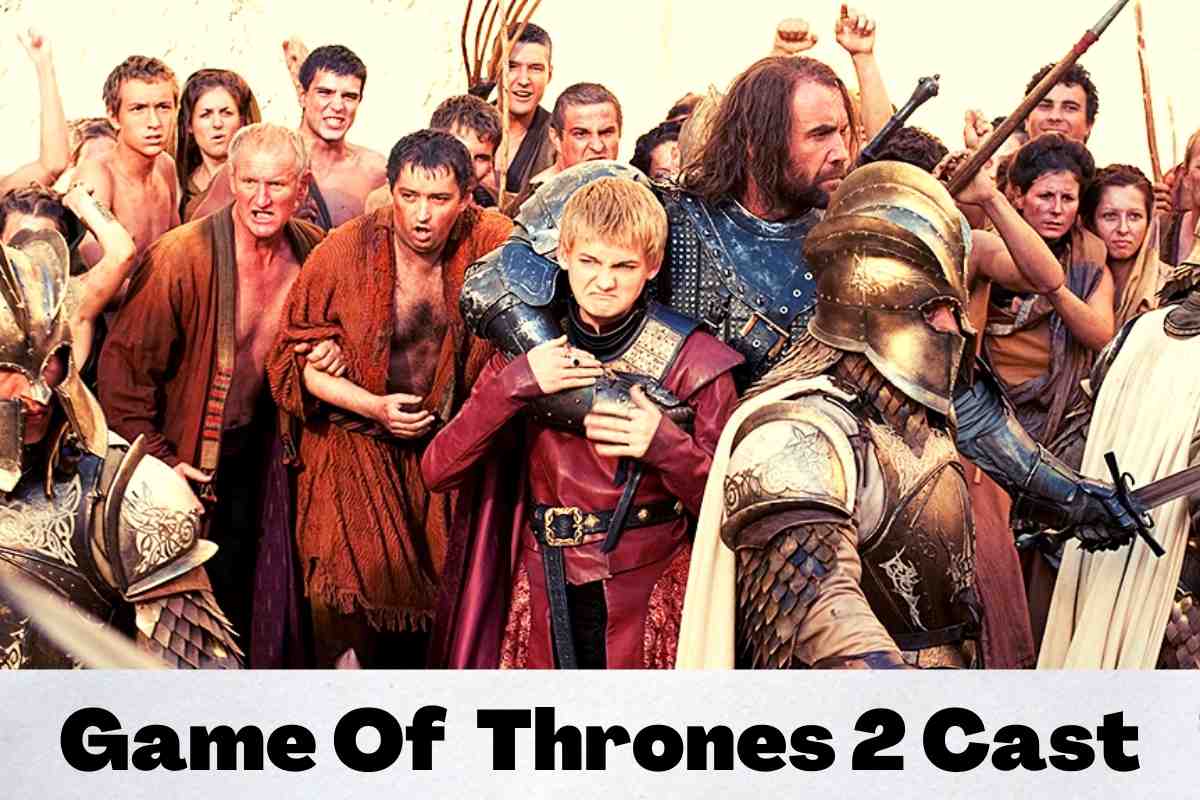 Game Of Thrones 2 Cast