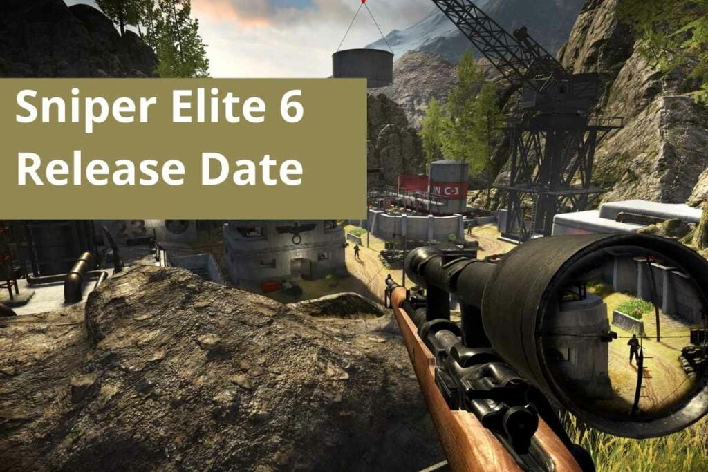Sniper Elite 6 Release Date Status