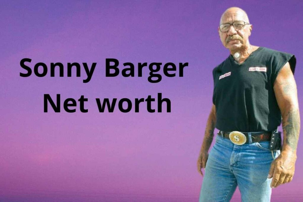 Sonny Barger Net worth