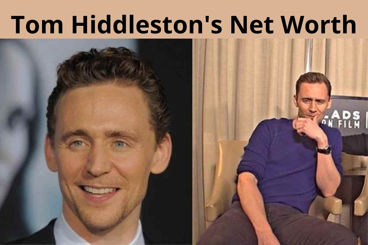 Tom Hiddleston's Net Worth 