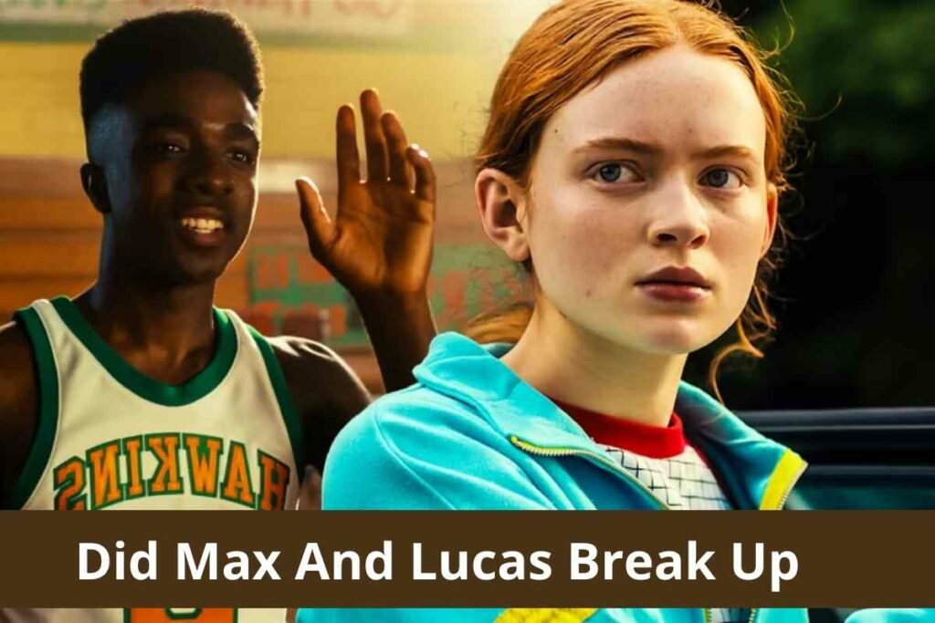 Did Max And Lucas Break Up