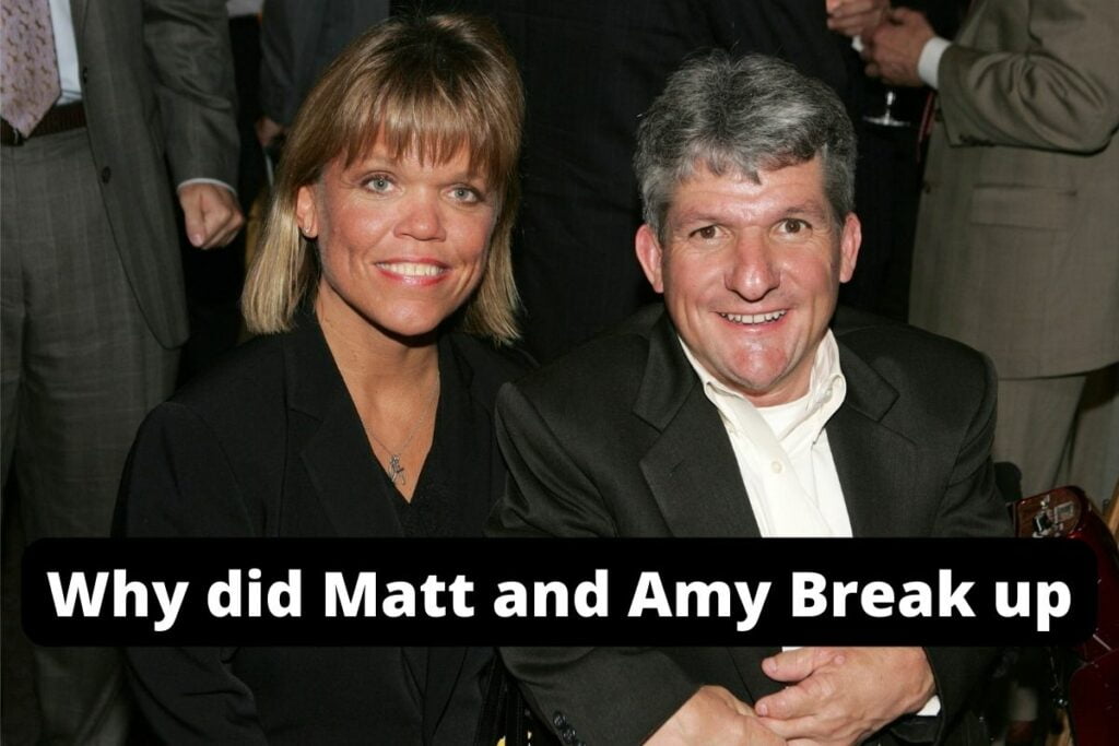 Why did Matt and Amy Break up