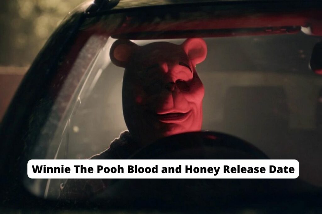 Winnie The Pooh Blood and Honey Release Date Status