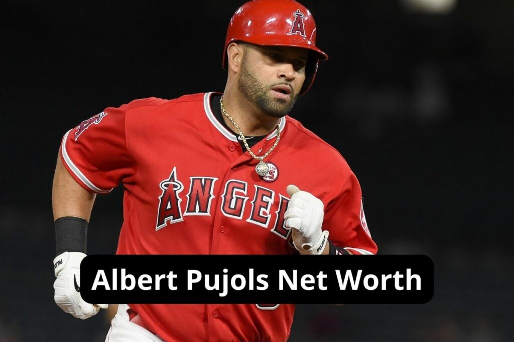 Albert Pujols Net Worth