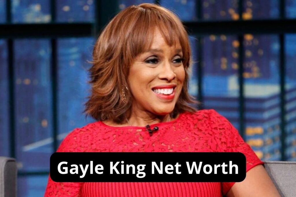 Gayle King Net Worth