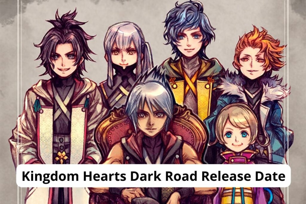 Kingdom Hearts Dark Road Release Date Status
