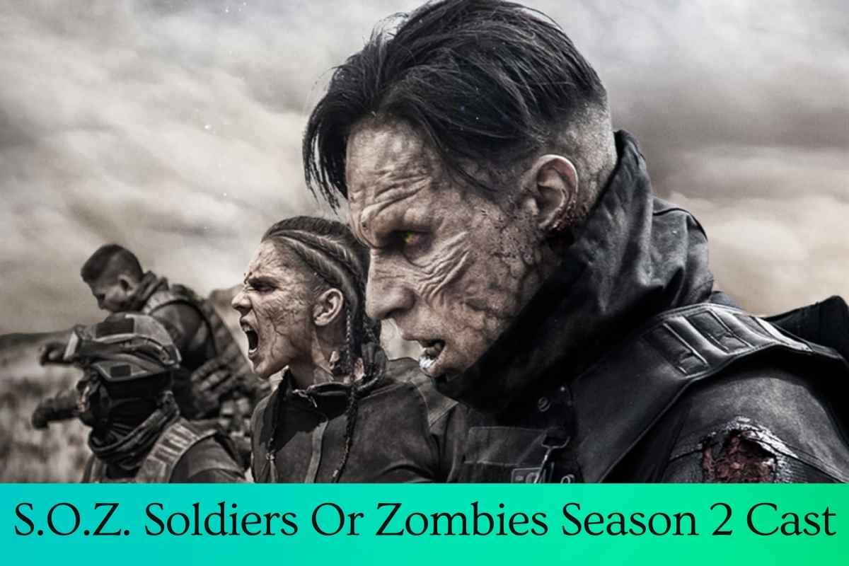 S.O.Z. Soldiers Or Zombies Season 2 Cast
