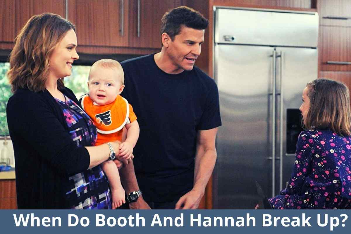 When Do Booth And Hannah Break Up