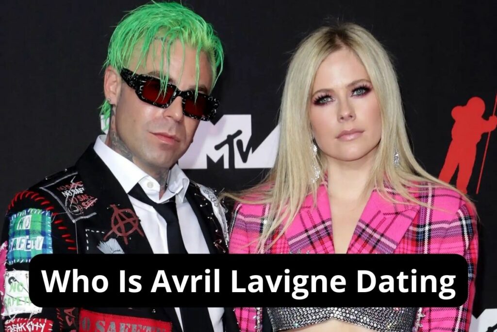 Who Is Avril Lavigne Dating