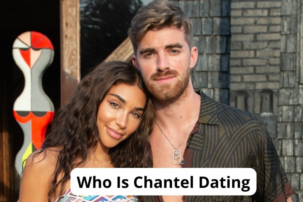 Who Is Chantel Dating