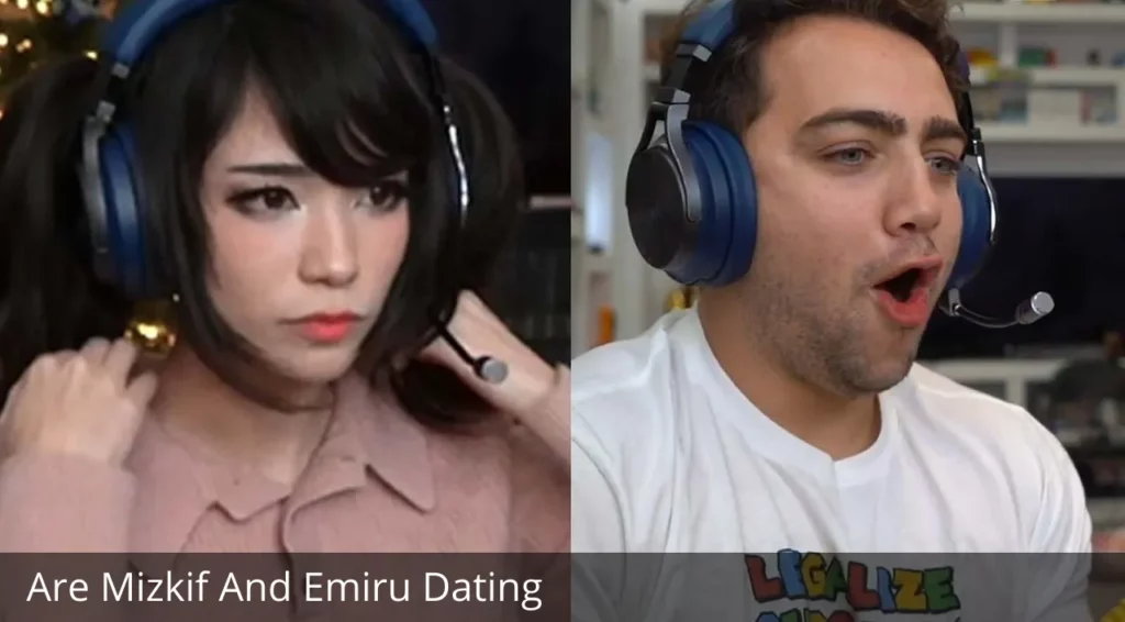 Are Mizkif And Emiru Dating