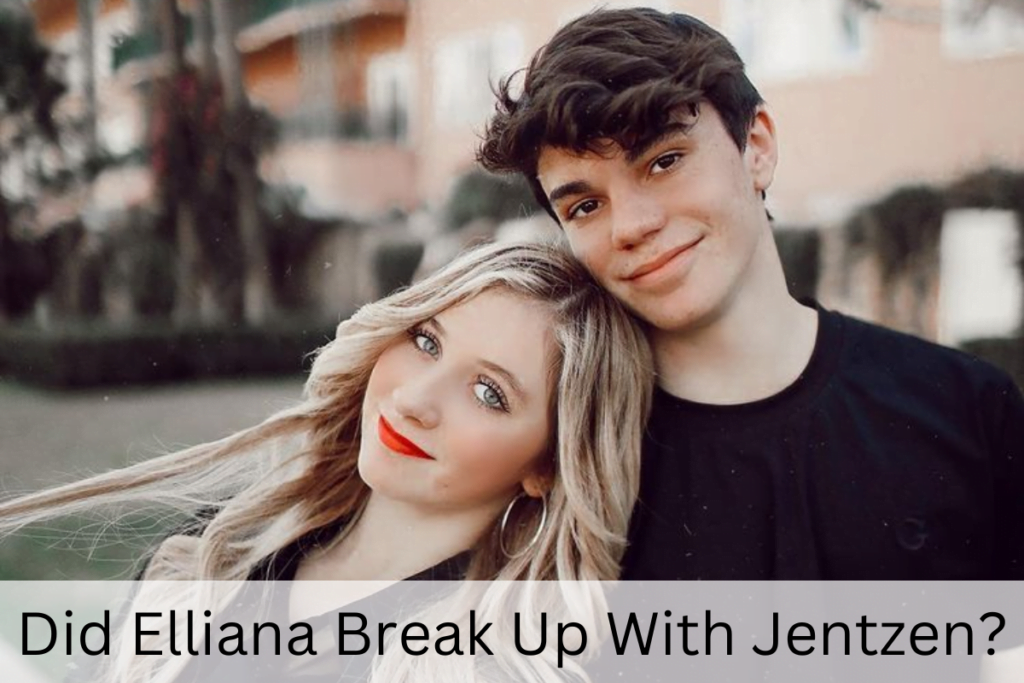 Did Elliana Break Up With Jentzen