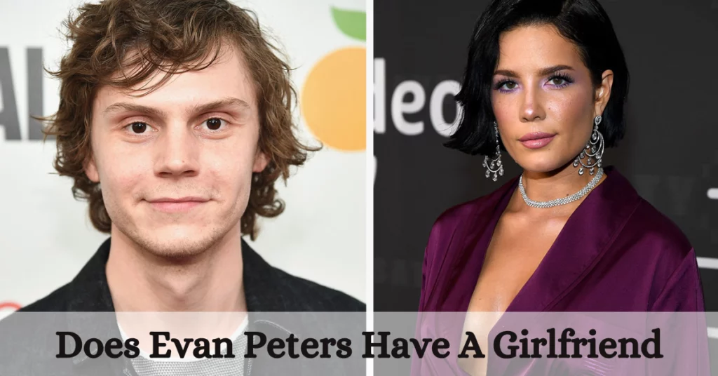 Does Evan Peters Have A Girlfriend