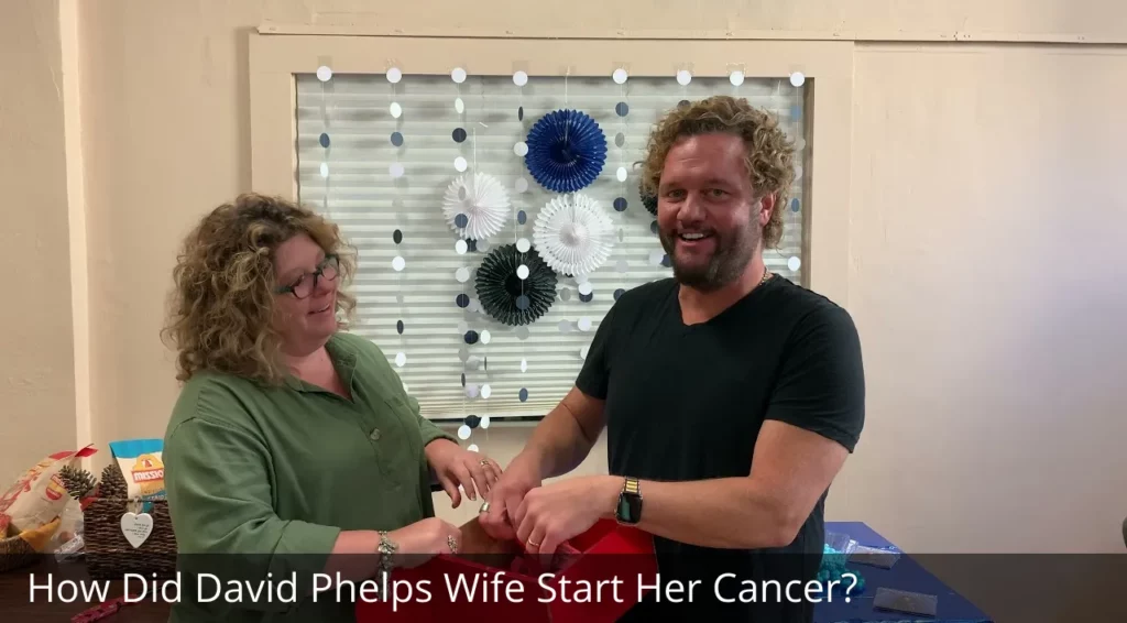 How Did David Phelps Wife Start Her Cancer