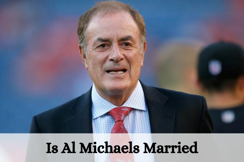 Is Al Michaels Married