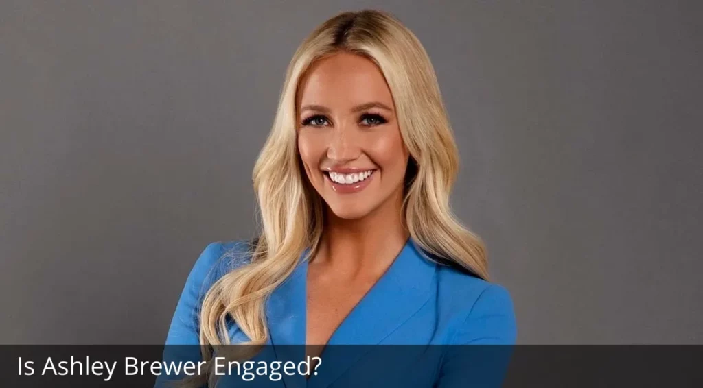 Is Ashley Brewer Engaged