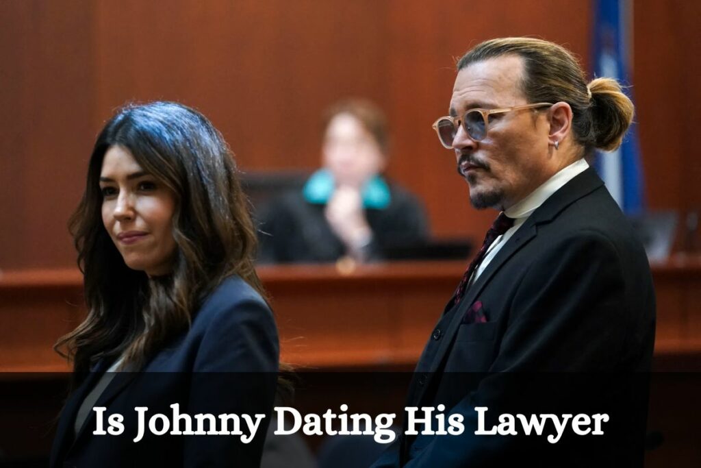 Is Johnny Dating His Lawyer