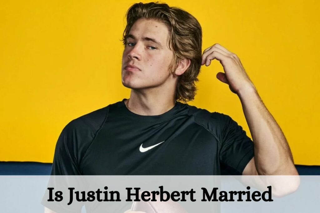 Is Justin Herbert Married