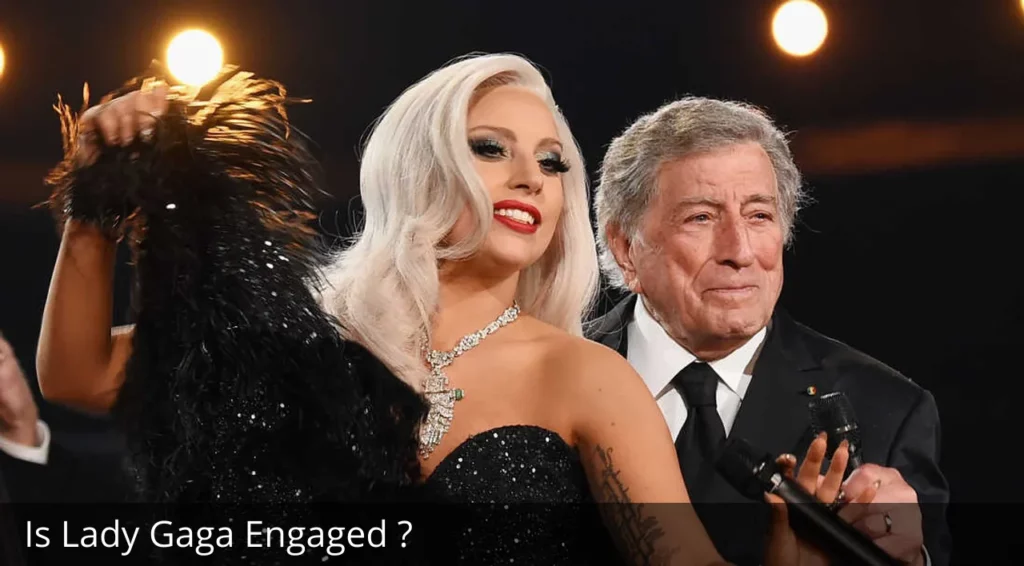 Is Lady Gaga Engaged