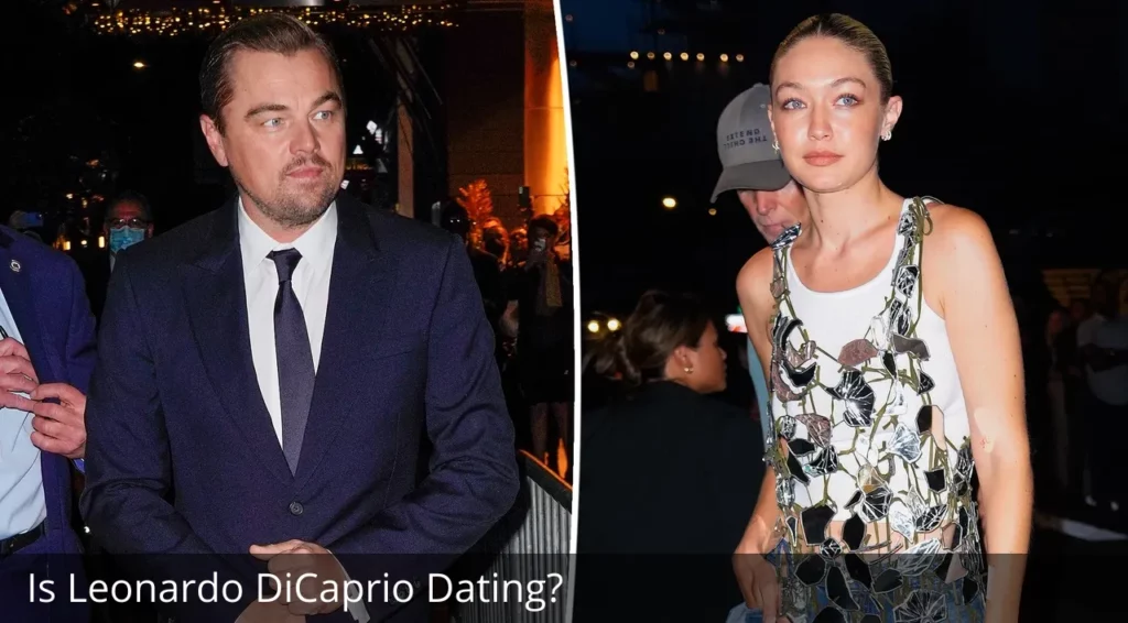 Is Leonardo DiCaprio Dating