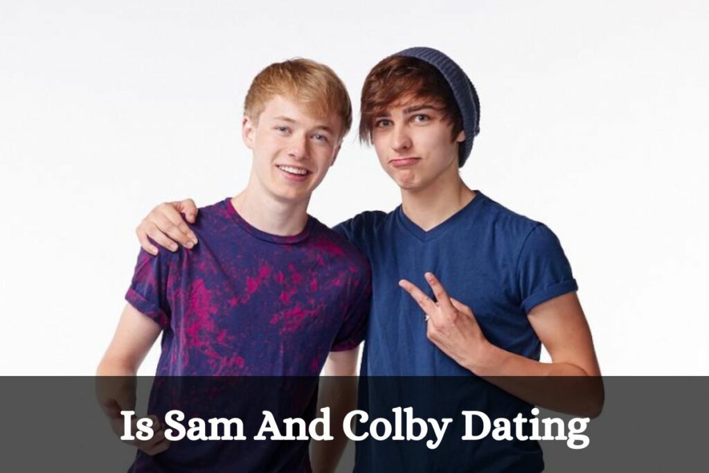 Is Sam And Colby Dating