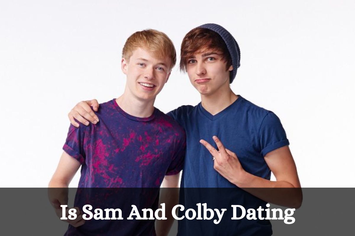 Is Sam And Colby Dating? Who Is Samuel Golbach's Girlfriend?