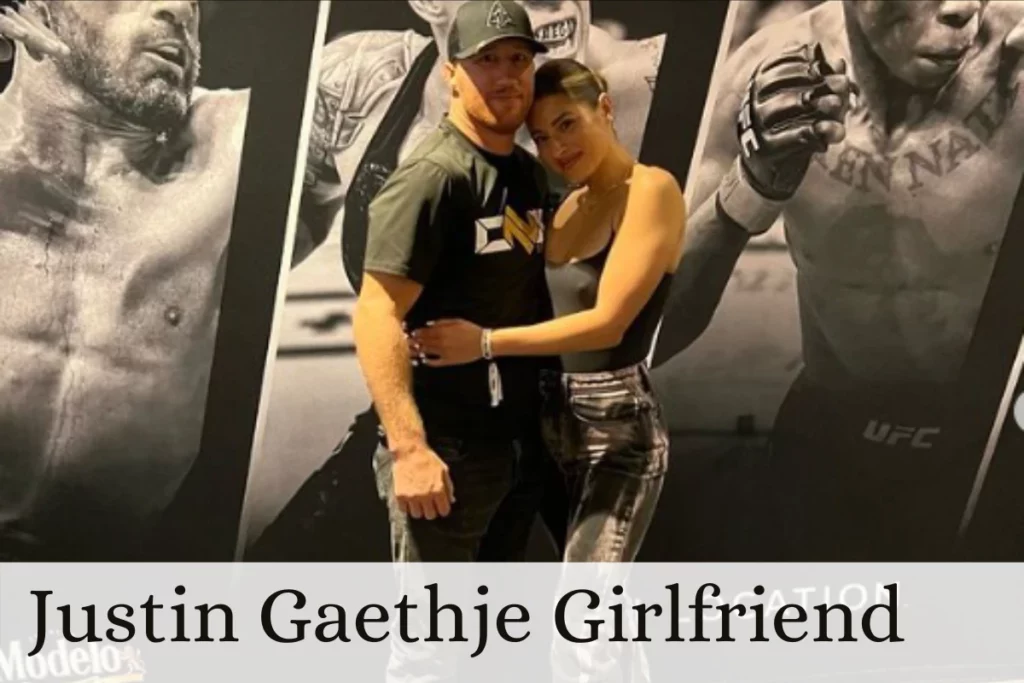 Justin Gaethje Girlfriend