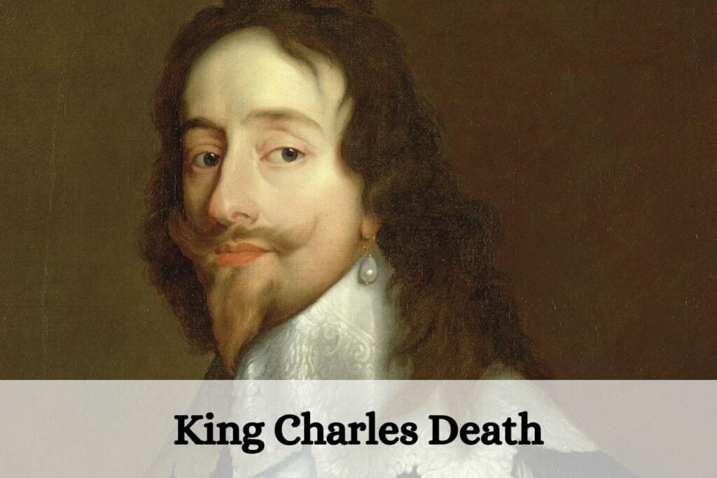 King Charles Death