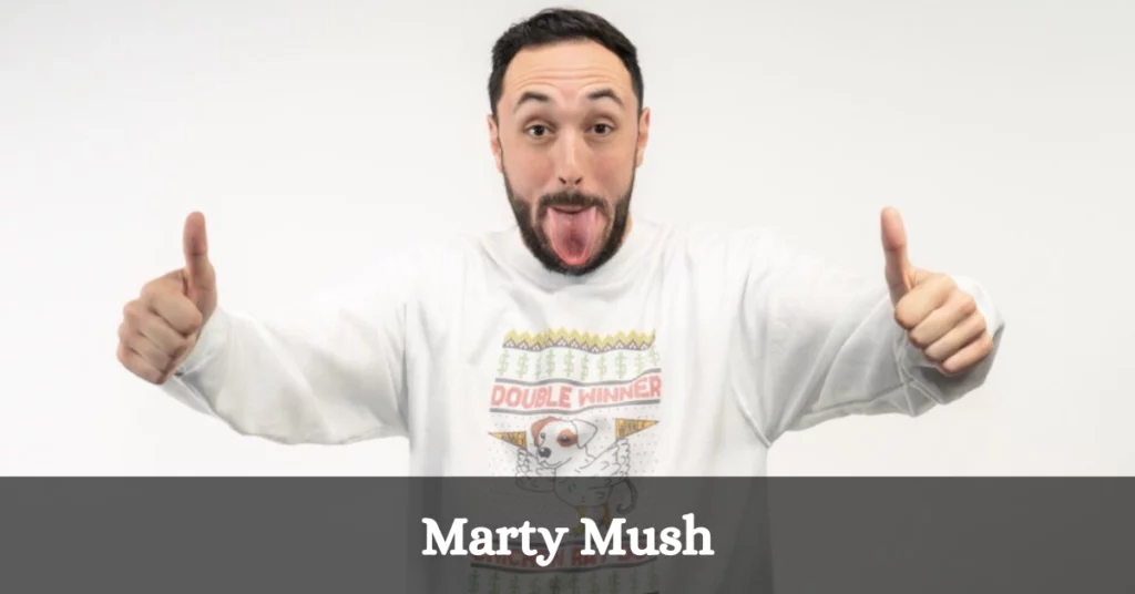 Marty Mush