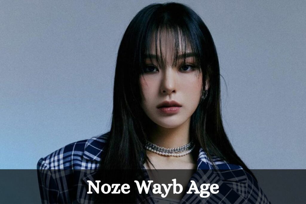 Noze Wayb Age