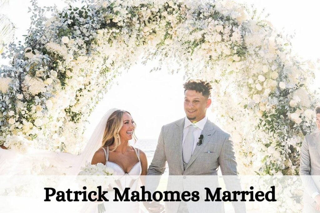Patrick Mahomes Married