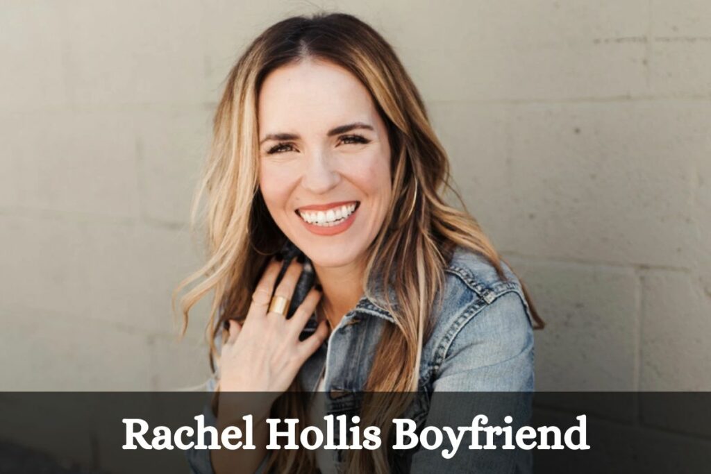 Rachel Hollis Boyfriend