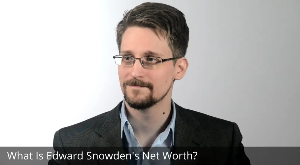 What Is Edward Snowden's Net Worth