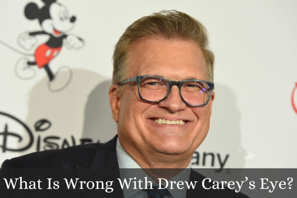 What Is Wrong With Drew Carey’s Eye