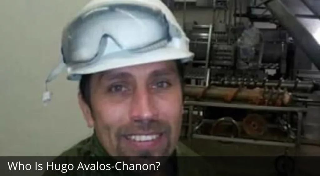 Who Is Hugo Avalos-Chanon