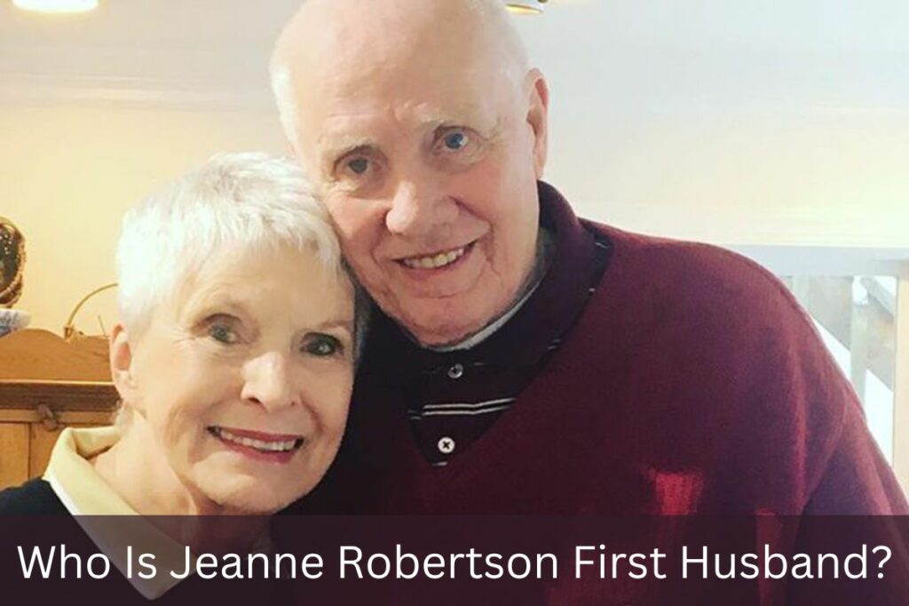 Who Is Jeanne Robertson First Husband