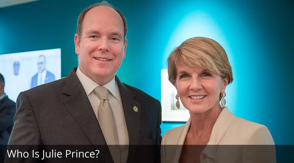 Who Is Julie Prince