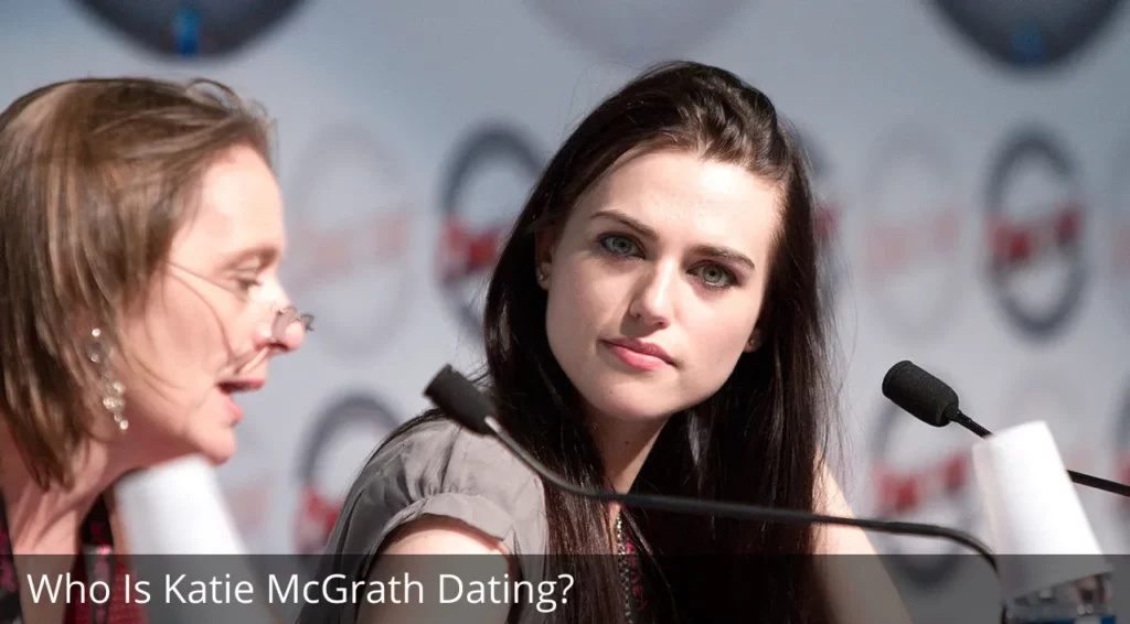 Who Is Katie McGrath Dating