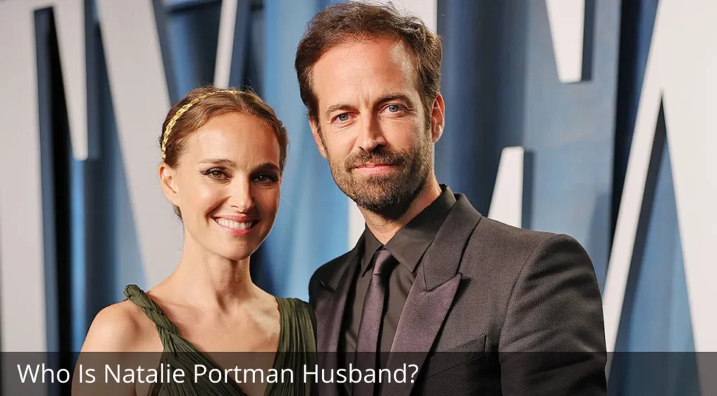 Who Is Natalie Portman Husband