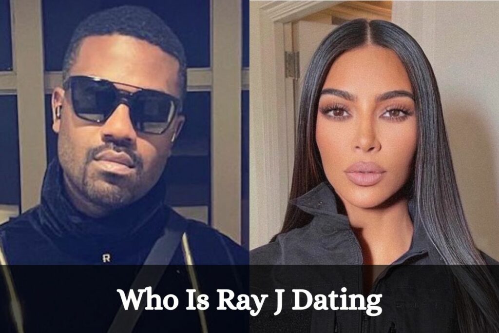 Who Is Ray J Dating