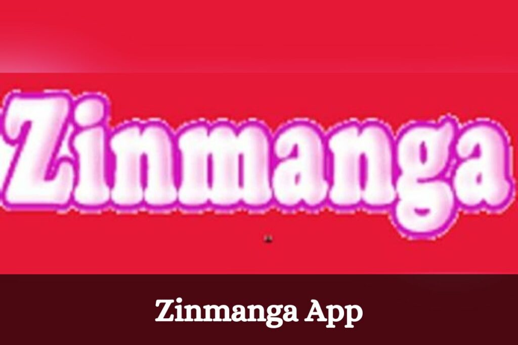 Zinmanga App