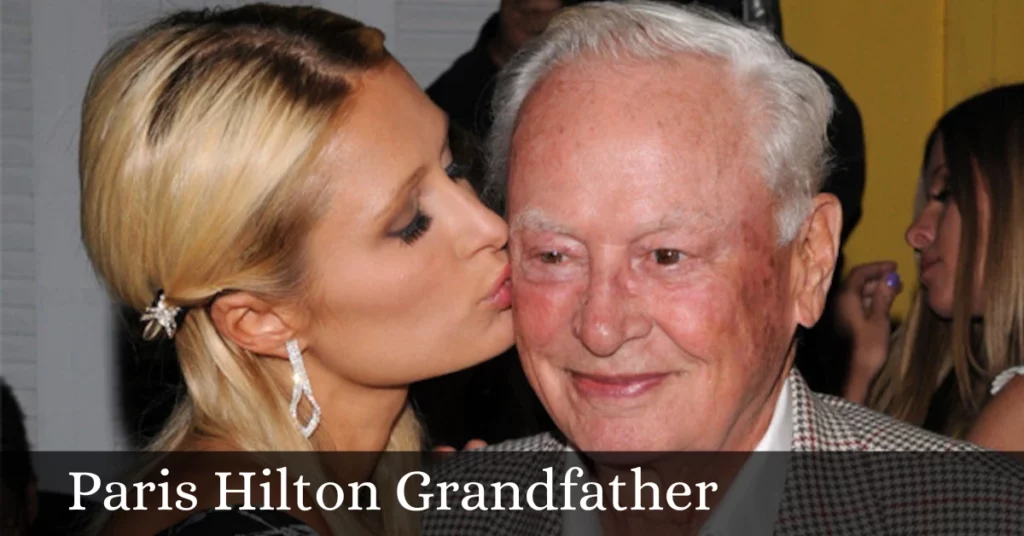 Paris Hilton Grandfather
