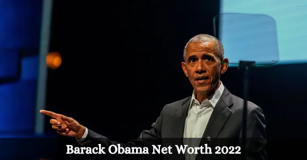 Barack Obama Net Worth 2022
