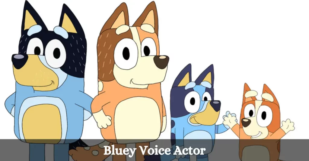 Bluey Voice Actor