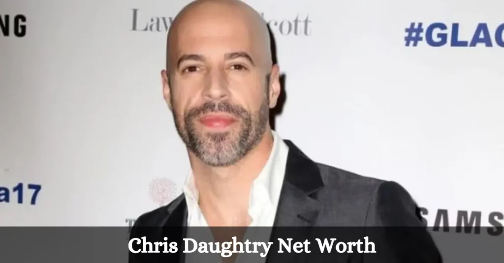 Chris Daughtry Net Worth
