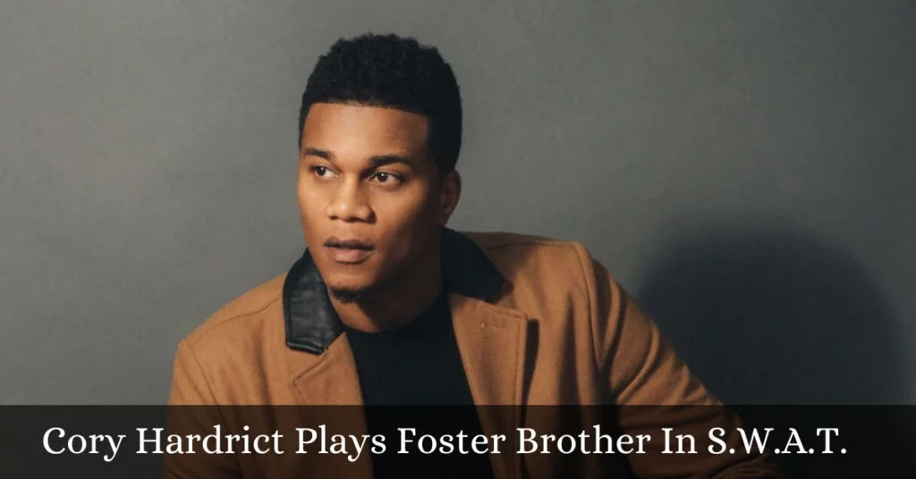 Cory Hardrict Plays Foster Brother In S.W.A.T.