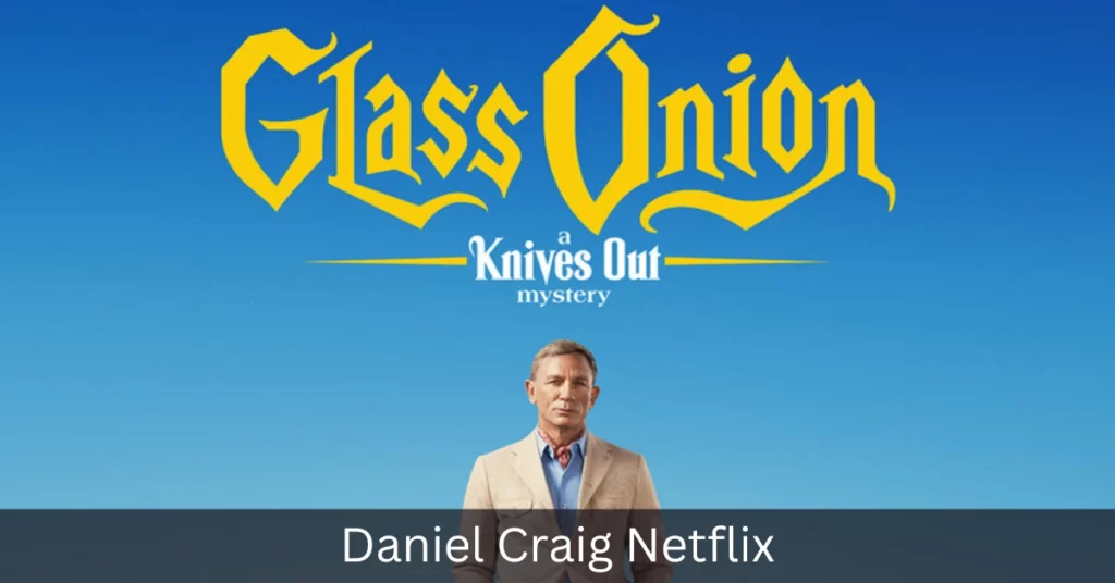 Daniel Craig Netflix